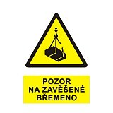 další vyobrazení Tabulka Pozor na zavěšené břemeno, A4, plast