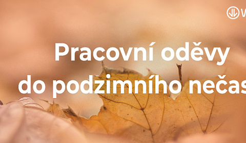 Pracovní oděvy do podzimního nečasu